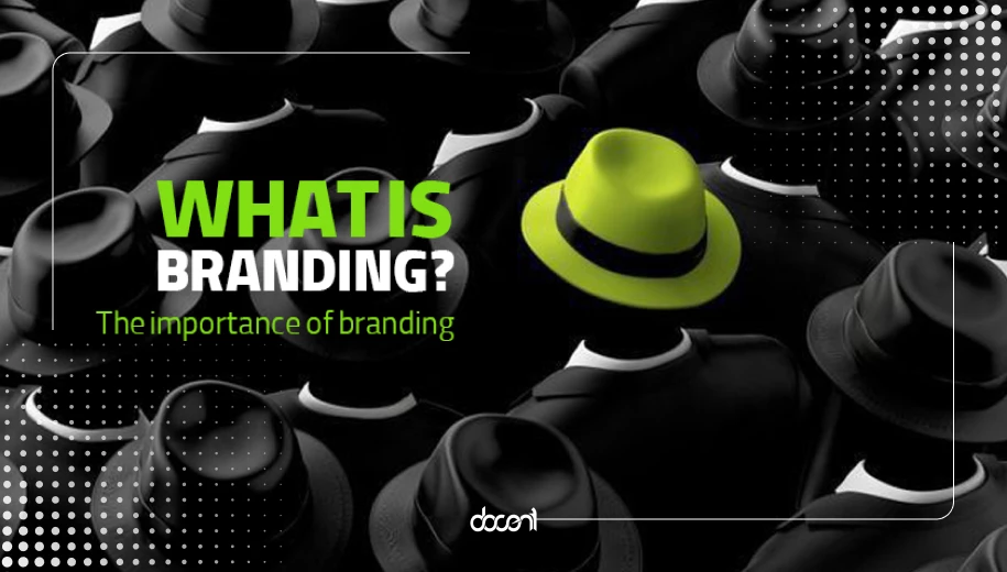 برندینگ چیست و برند سازی چه اهمیتی دارد