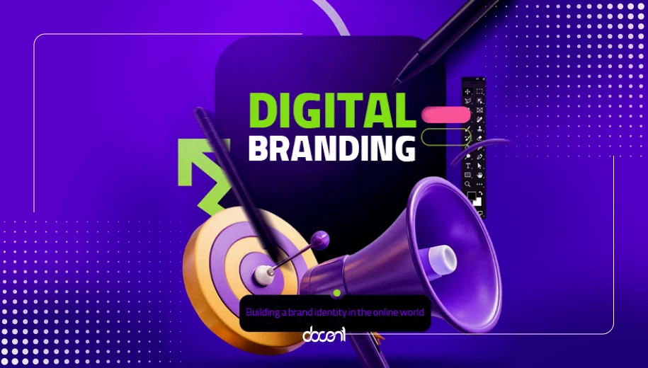 دیجیتال برندینگ ، ساخت هویت برند در دنیای آنلاین
